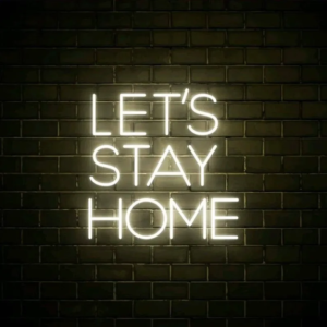 ENSEIGNE NÉON FLEX DESIGN “LET’S STAY HOME”, PARFAITE POUR UNE AMBIANCE COCOONING
